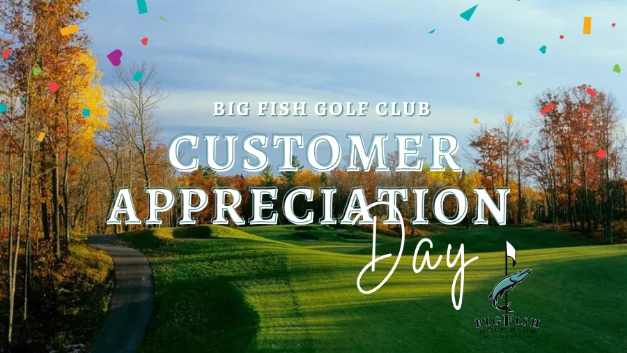 Big Fish Customer Appreciation Day – 9/30