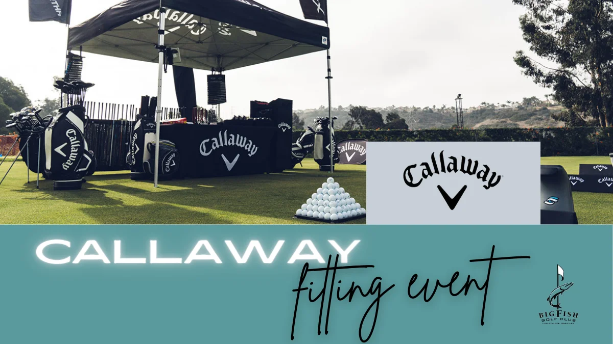 Callaway Fitting Day – 1/27